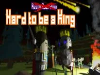 Trucos de Hard to be a King para PC