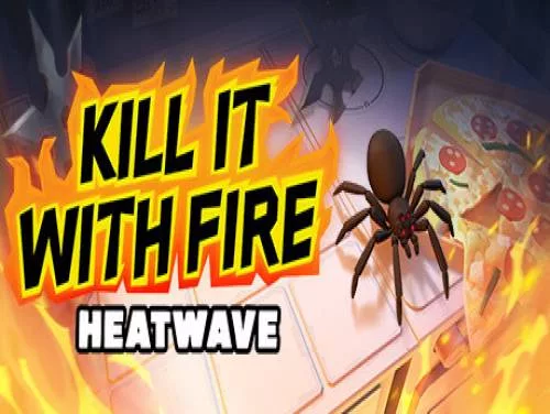 Trucos de Kill It With Fire: HEATWAVE para PC