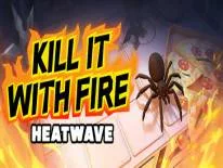 Trucos de Kill It With Fire: HEATWAVE para PC