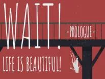 Trucos de Wait! Life is Beautiful! Prologue para PC