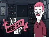 Logros y Trofeos de Dude, Where Is My Beer?