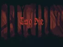 Trucos de Two Die para PC