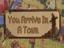 Logros y Trofeos de You Arrive in a Town