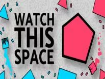 Trucos de Watch This Space para PC