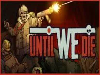 Logros y Trofeos de Until We Die