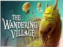 Trucos de The Wandering Village para PC