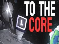 Trucos de To The Core para PC