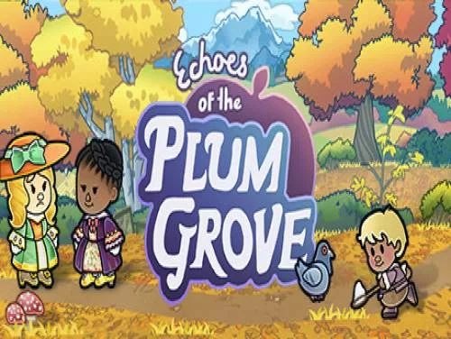 Trucos de Echoes of the Plum Grove para PC Trucos de Echoes of the Plum Grove para PC